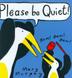 Cover art for PLEASE BE QUIET!