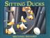 Cover art for SITTING DUCKS