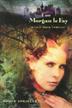 Cover art for I AM MORGAN LE FAY
