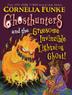 Cover art for GHOSTHUNTERS AND THE GRUESOME INVINCIBLE LIGHTNING GHOST!