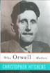 Cover art for WHY ORWELL MATTERS