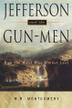 Cover art for JEFFERSON AND THE GUN-MEN