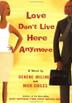 Cover art for LOVE DON’T LIVE HERE ANYMORE