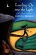 Cover art for TRAVELING ON INTO THE LIGHT
