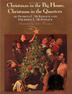 Cover art for CHRISTMAS IN THE BIG HOUSE, CHRISTMAS IN THE QUARTERS