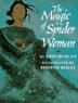 Cover art for THE MAGIC OF SPIDER WOMAN