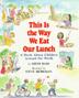 Cover art for THIS IS THE WAY WE EAT OUR LUNCH