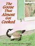 Cover art for THE GOOSE THAT ALMOST GOT COOKED