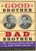 Cover art for GOOD BROTHER, BAD BROTHER