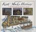 Cover art for KIDS MAKE HISTORY