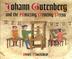 Cover art for JOHANN GUTENBERG AND THE AMAZING PRINTING PRESS