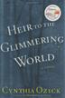 Cover art for HEIR TO THE GLIMMERING WORLD