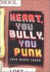 Cover art for HEART, YOU BULLY, YOU PUNK