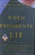 Cover art for WHEN PRESIDENTS LIE