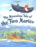 Cover art for THE MIRACULOUS TALE OF THE TWO MARIES