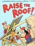 Cover art for RAISE THE ROOF!