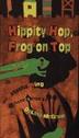Cover art for HIPPITY HOP, FROG ON TOP