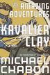 Cover art for THE AMAZING ADVENTURES OF KAVALIER AND CLAY