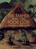 Cover art for THE FARMER AND THE POOR GOD