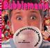 Cover art for BUBBLEMANIA