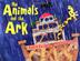 Cover art for THE ANIMALS AND THE ARK