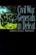 Cover art for CIVIL WAR GENERALS IN DEFEAT