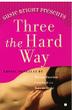 Cover art for THREE THE HARD WAY