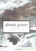 Cover art for ABOUT GRACE