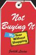 Cover art for NOT BUYING IT