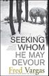 Cover art for SEEKING WHOM HE MAY DEVOUR