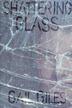 Cover art for SHATTERING GLASS