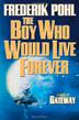 Cover art for THE BOY WHO WOULD LIVE FOREVER