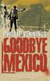 Cover art for GOODBYE MEXICO