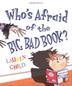 Cover art for WHO’S AFRAID OF THE BIG BAD BOOK?