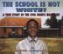 Cover art for THE SCHOOL IS NOT WHITE!