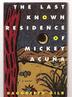 Cover art for THE LAST KNOWN RESIDENCE OF MICKEY ACUNA