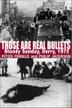 Cover art for THOSE ARE REAL BULLETS
