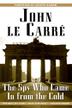 Cover art for THE SPY WHO CAME IN FROM THE COLD