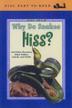 Cover art for WHY DO SNAKES HISS?