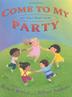 Cover art for COME TO MY PARTY