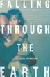 Cover art for FALLING THROUGH THE EARTH