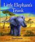 Cover art for LITTLE ELEPHANT’S TRUNK