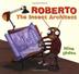 Cover art for ROBERTO THE INSECT ARCHITECT