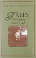 Cover art for TALES MY FATHER NEVER TOLD