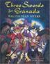 Cover art for THREE SWORDS FOR GRANADA