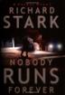 Cover art for NOBODY RUNS FOREVER