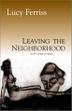 Cover art for LEAVING THE NEIGHBORHOOD