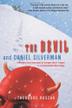 Cover art for THE DEVIL AND DANIEL SILVERMAN