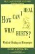 Cover art for HOW CAN I HEAL WHAT HURTS?