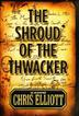 Cover art for THE SHROUD OF THE THWACKER